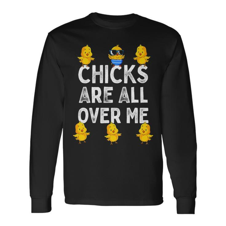 Chicks Are All Over Me Easter Baby Chicken Kids Boys Long Sleeve T-Shirt