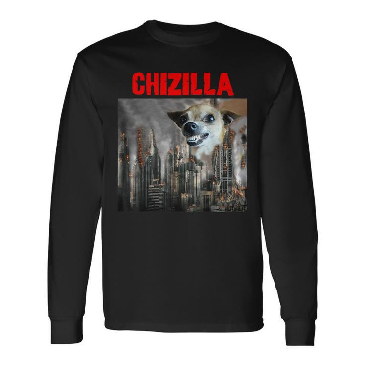 Chihuahua Dog Lovers Watch Out For The Monster Chizilla Long Sleeve T-Shirt