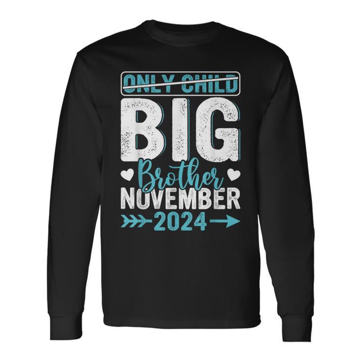 Only Child Crossed Out Promoted Big Brother November 2024 Long Sleeve T-Shirt