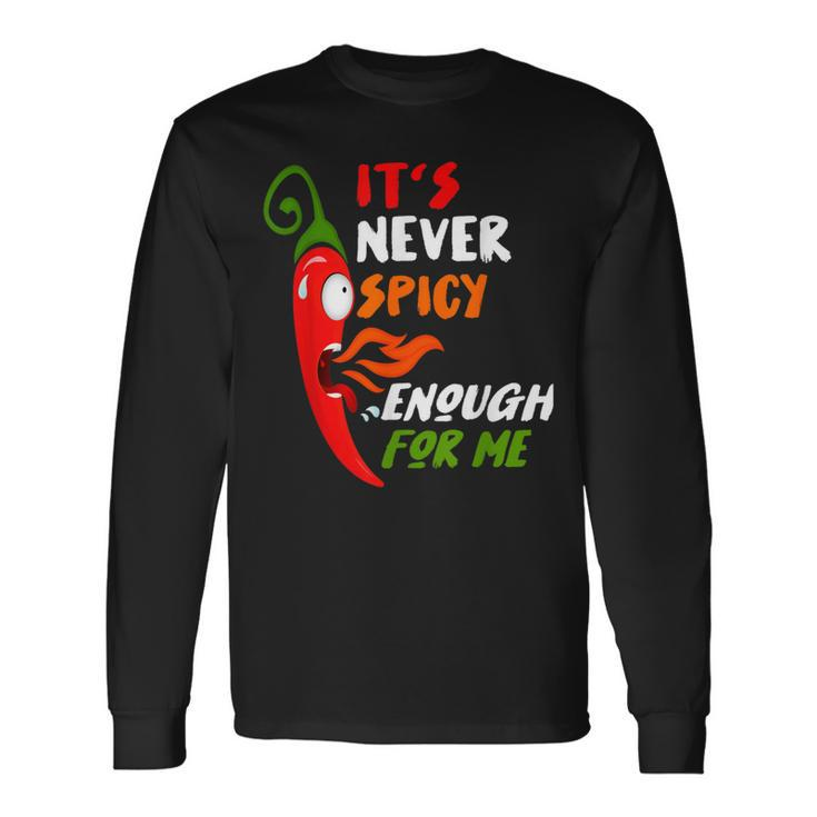 Chili Red Pepper For Hot Spicy Food & Sauce Lover Long Sleeve T-Shirt