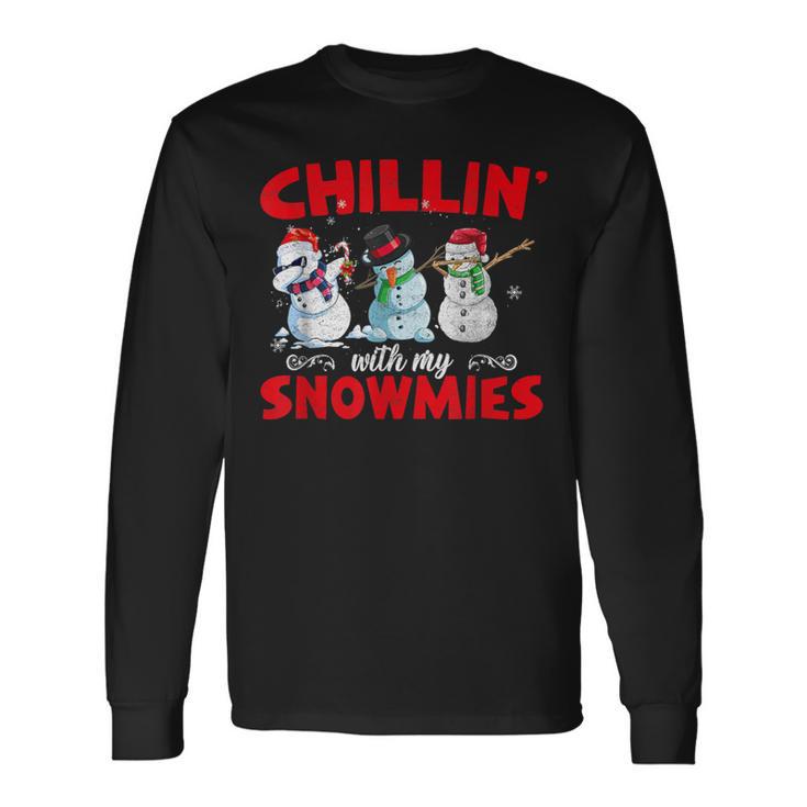 Chillin With My Snowmies Ugly Snowman Christmas Long Sleeve T-Shirt