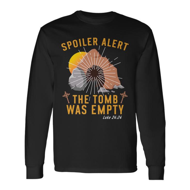 Christian Spoiler Alert Tomb Was Empty Easter Long Sleeve T-Shirt