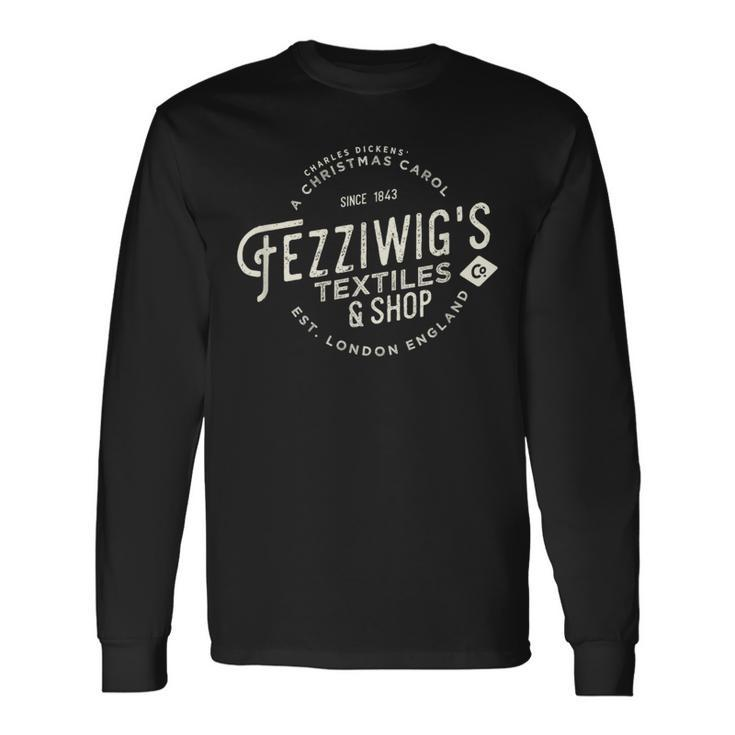 Christmas Carol Fezziwigs Scrooge Holiday Long Sleeve T-Shirt Gifts ideas
