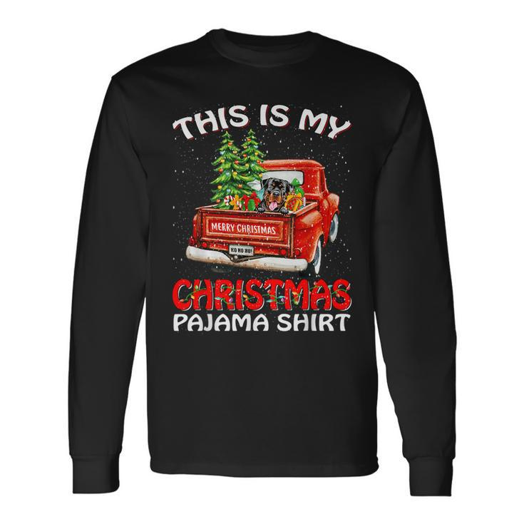 This Is My Christmas Pajama Rottweiler Truck Red Long Sleeve T-Shirt