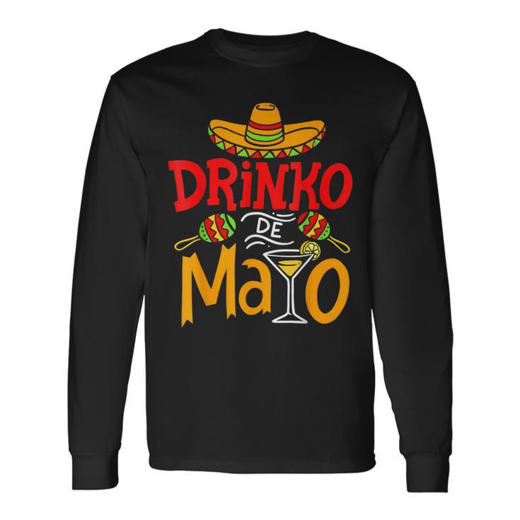 Cinco De Mayo Drinko De Mayo Mexican Fiesta Drinking Outfit Long Sleeve T-Shirt Gifts ideas