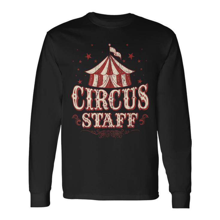 Circus Staff Vintage Circus Circus Staff Langarmshirts Geschenkideen