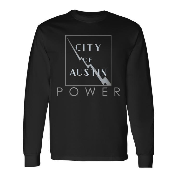 City Of Austin Power Long Sleeve T-Shirt