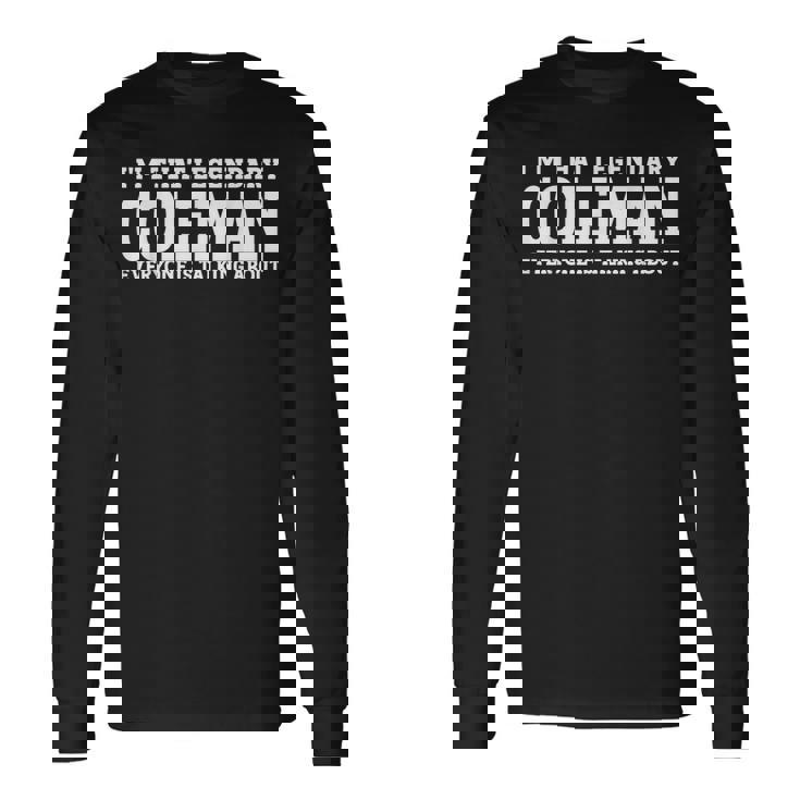 Coleman Surname Team Family Last Name Coleman Long Sleeve T-Shirt