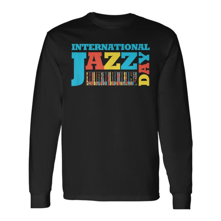 Colorful International Jazz Day Featuring Piano Keys Long Sleeve T-Shirt