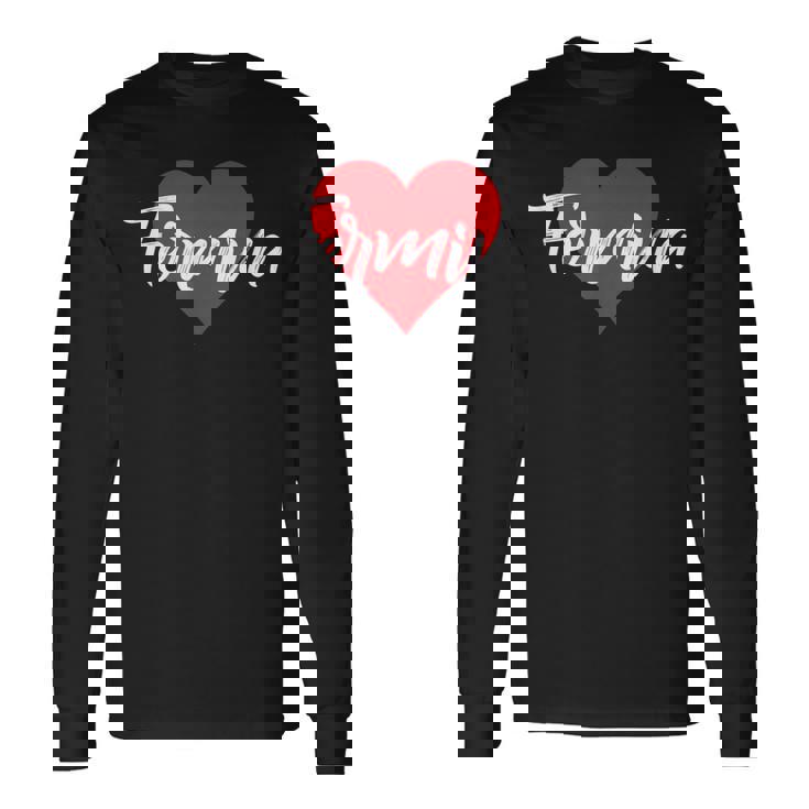 Con El Nombre I Love Fermina I Heart Named Camiseta de manga larga