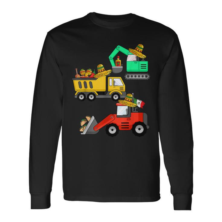 Construction Excavator Taco Mexican Crane Cinco De Mayo Long Sleeve T-Shirt