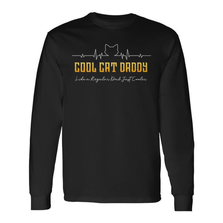 Cool Cat Daddy Heartbeat Cat Lovers Cat Daddy Long Sleeve T-Shirt