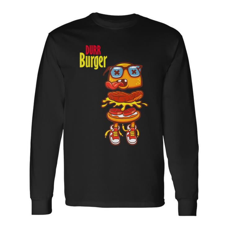 Cool Durr Cute Silly Epic Burger Gaming Long Sleeve T-Shirt