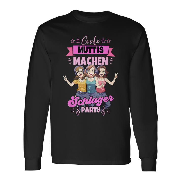 Cool Muttis Machen Schlagerparty Black Langarmshirts Geschenkideen