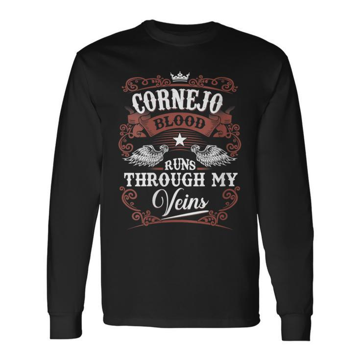 Cornejo Blood Runs Through My Veins Vintage Family Name Long Sleeve T-Shirt