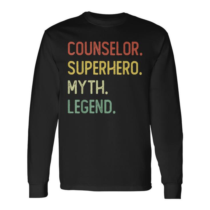 Counselor Superhero Myth Legend Long Sleeve T-Shirt