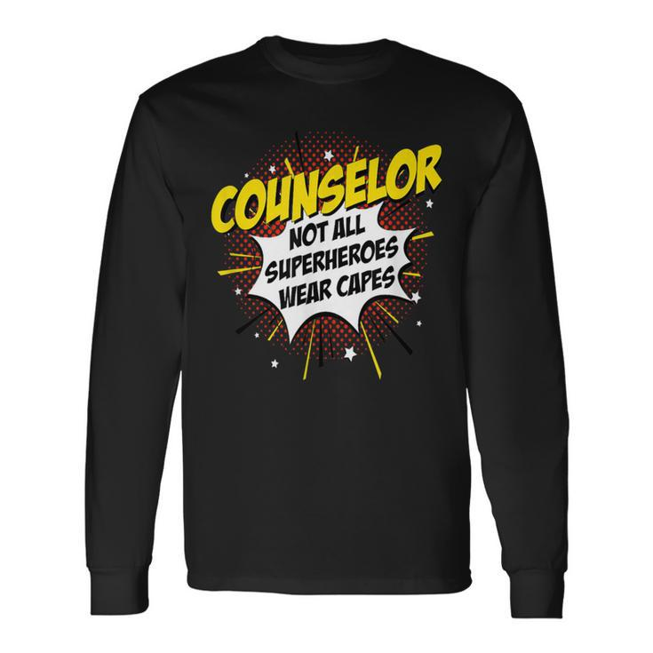 Counselor Superhero Product Comic Idea Long Sleeve T-Shirt