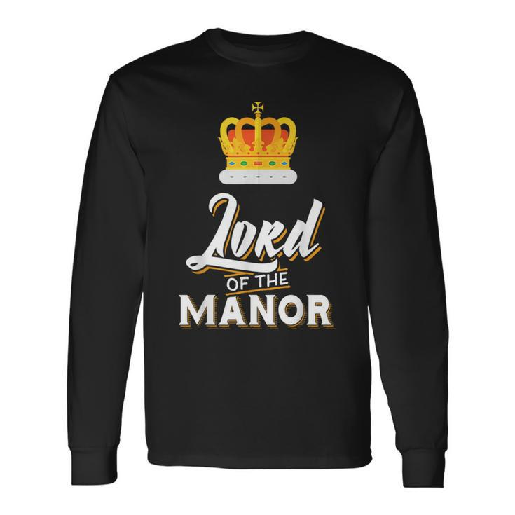 Couple For Him And Her Lord Of The Manor Long Sleeve T-Shirt