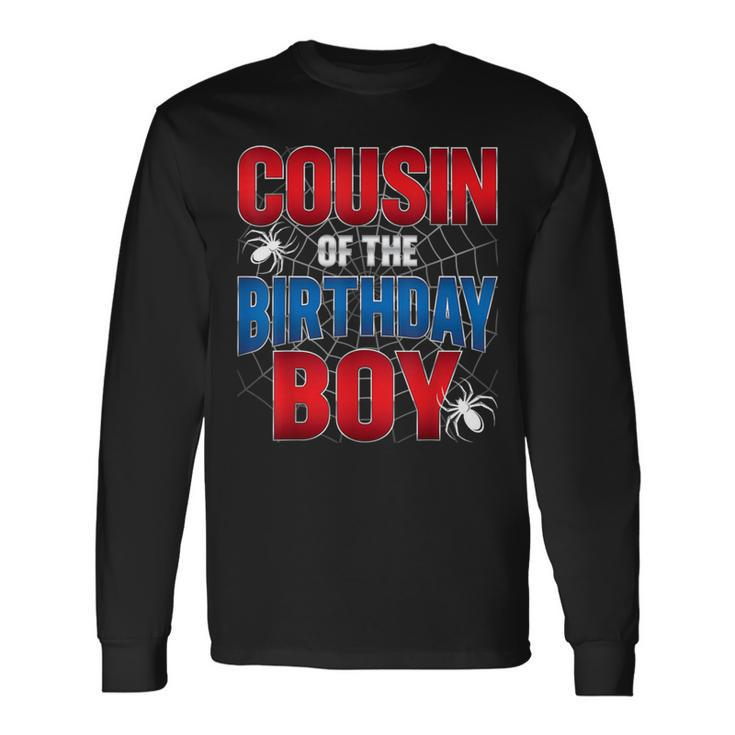 Cousin Of The Birthday Boy Costume Spider Web Birthday Party Long Sleeve T-Shirt