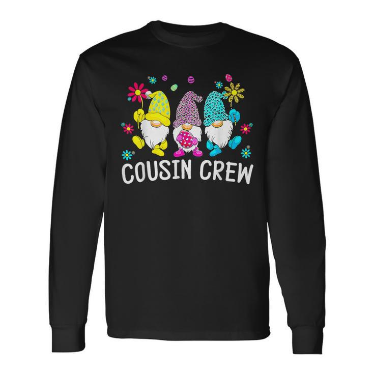 Cousin Crew Easter Bunny Gnome Family Ing Boys Girls Long Sleeve T-Shirt
