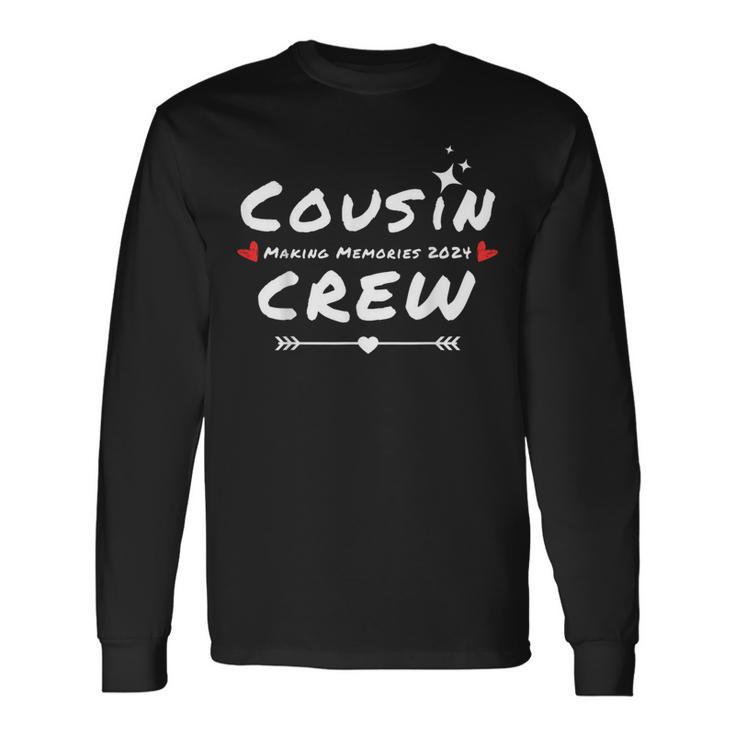 Cousin Crew Making Memories 2024 Family Reunion Trip Summer Long Sleeve T-Shirt