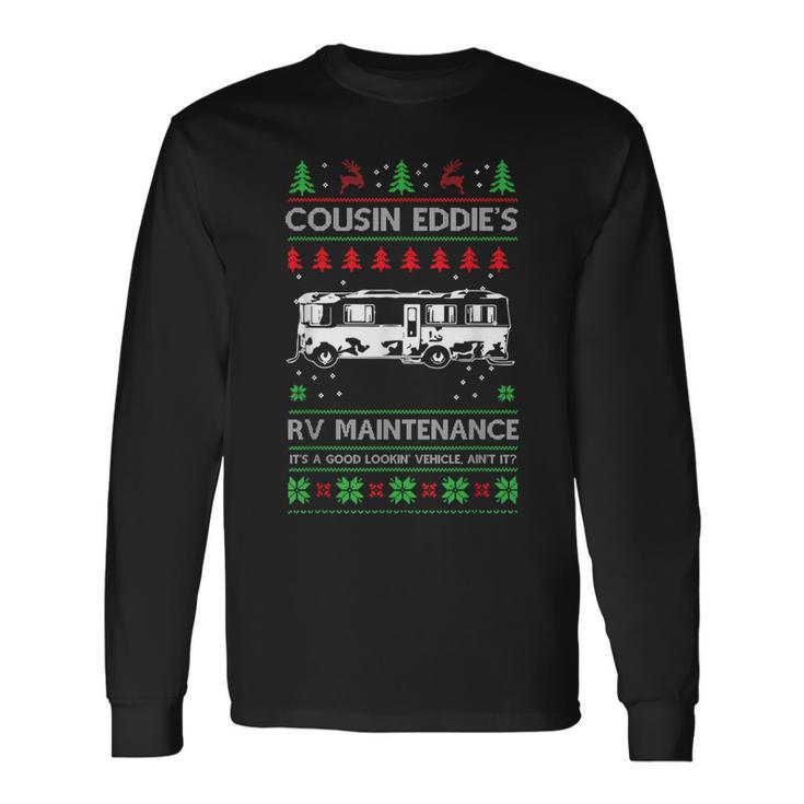 Cousin Eddies Rv Maintenance Holiday Ugly Christmas Long Sleeve T-Shirt