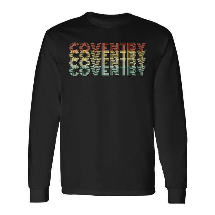 Coventry Retro Home Vintage City Hometown Long Sleeve T-Shirt
