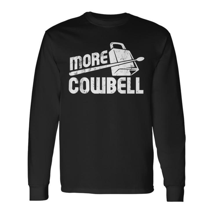 Cow Bell Cowbell Vintage Drummer Cowbell Long Sleeve T-Shirt
