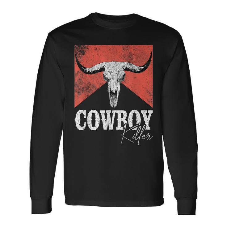 Cowboy Killers Bull Skull Howdy Punchy Western Country Music Long Sleeve T-Shirt
