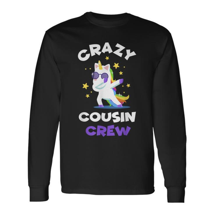 Crazy Cousin Crew Reunion Unicorn T Dabb Long Sleeve T-Shirt