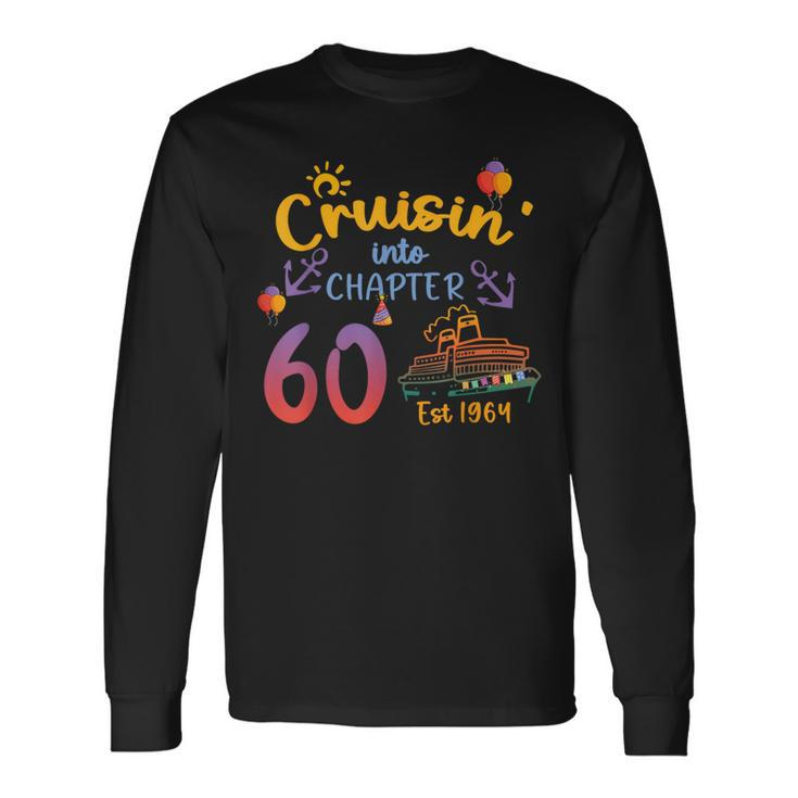 Cruisin' Into 60 Est 1964 60Th Birthday Cruise Cruising Long Sleeve T-Shirt