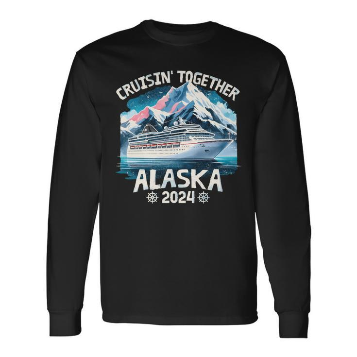 Cruisin Together Alaska 2024 Family Friend Alaska Cruise Long Sleeve T-Shirt