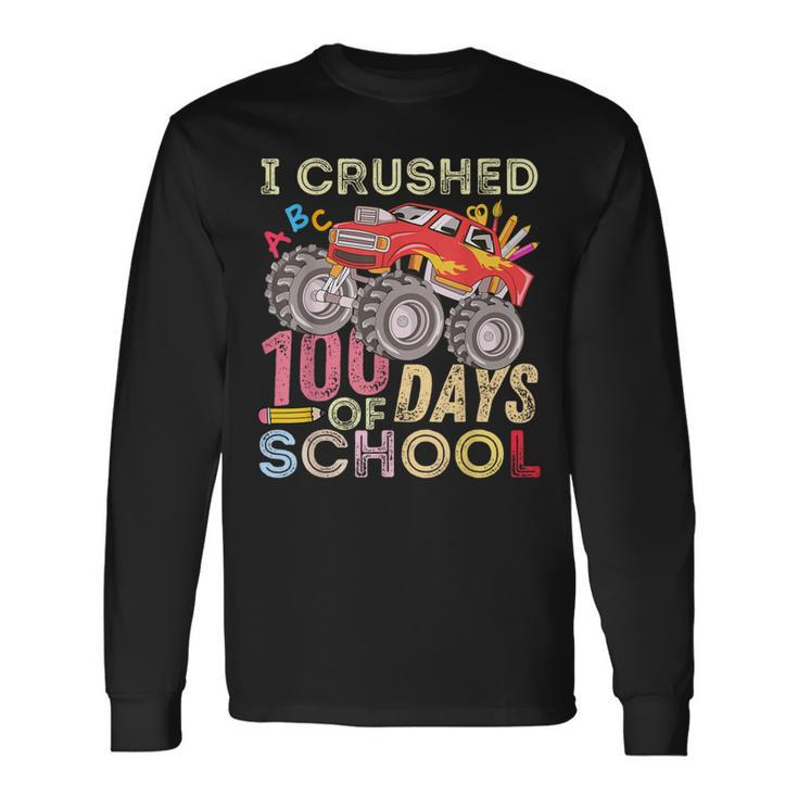 I Crushed 100 Days Of School For Boys Monster Truck 100 Day Long Sleeve T-Shirt