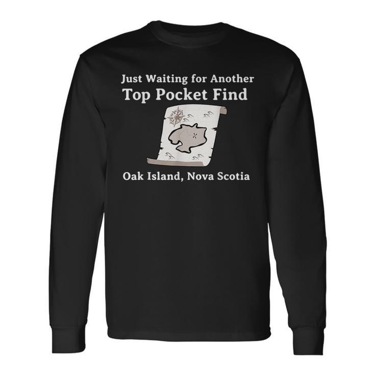 Curse Of Oak Island Metal Detecting Top Pocket Find Long Sleeve T-Shirt Gifts ideas