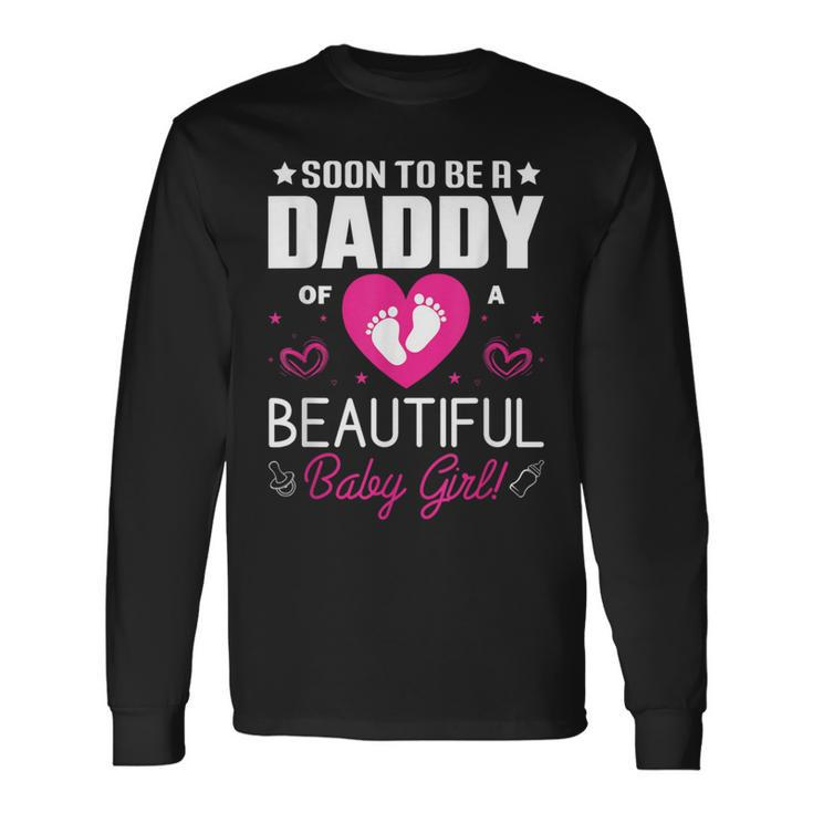 Cute Expecting Father Dad Soon To Be Daddy Of A Girl Long Sleeve T-Shirt