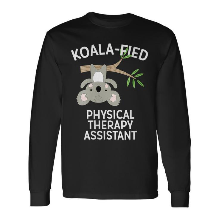 Cute Koala Physical Therapy Assistant Pt Pta Pun Long Sleeve T-Shirt