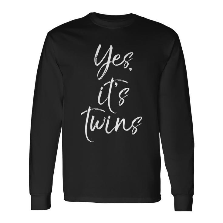 Cute Twins Announcement Pregnancy Yes It's Twins Long Sleeve T-Shirt