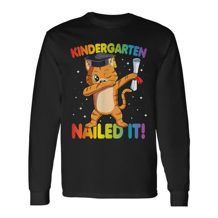 Dabbing Cat Kindergarten Nailed It Graduation Class 2021 Long Sleeve T-Shirt