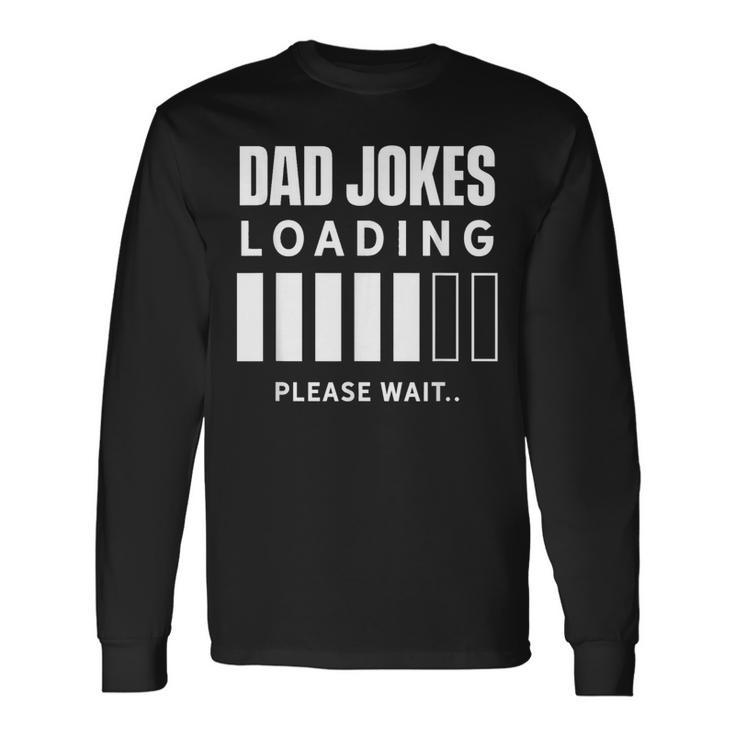 Dad Joke Lädt Bitte Waten Jokes Papa Joke Father Langarmshirts Geschenkideen