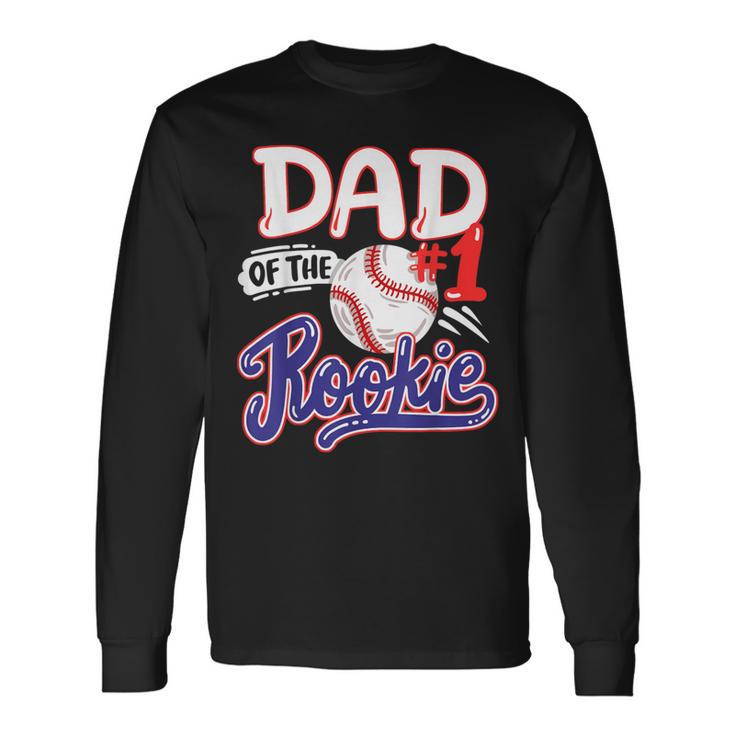 Dad Of Rookie 1St Baseball Birthday Party Theme Matching Long Sleeve T-Shirt