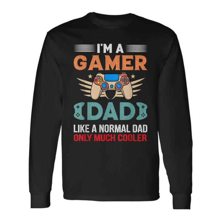 My Dad Video Games First Father's Day Presents For Gamer Dad Long Sleeve T-Shirt