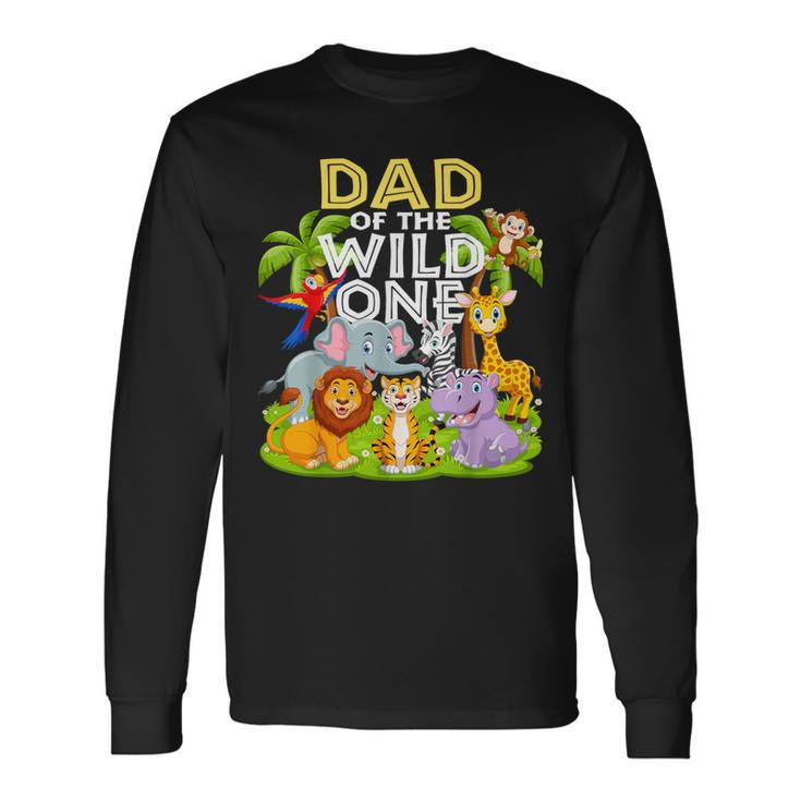 Dad Of The Wild One 1St Birthday Zoo Animal Safari Jungle Long Sleeve T-Shirt Gifts ideas