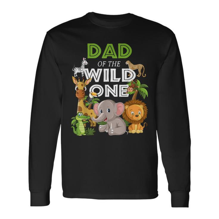 Dad Of The Wild One Zoo Birthday Safari Jungle Animal Long Sleeve T-Shirt