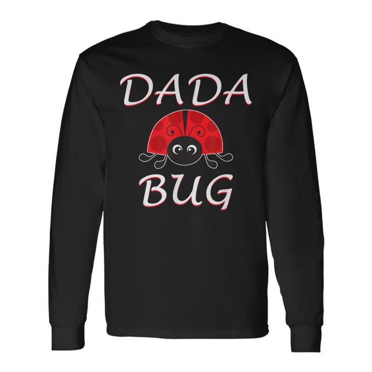 Dada Bug Ladybug Dad Announcement Long Sleeve T-Shirt