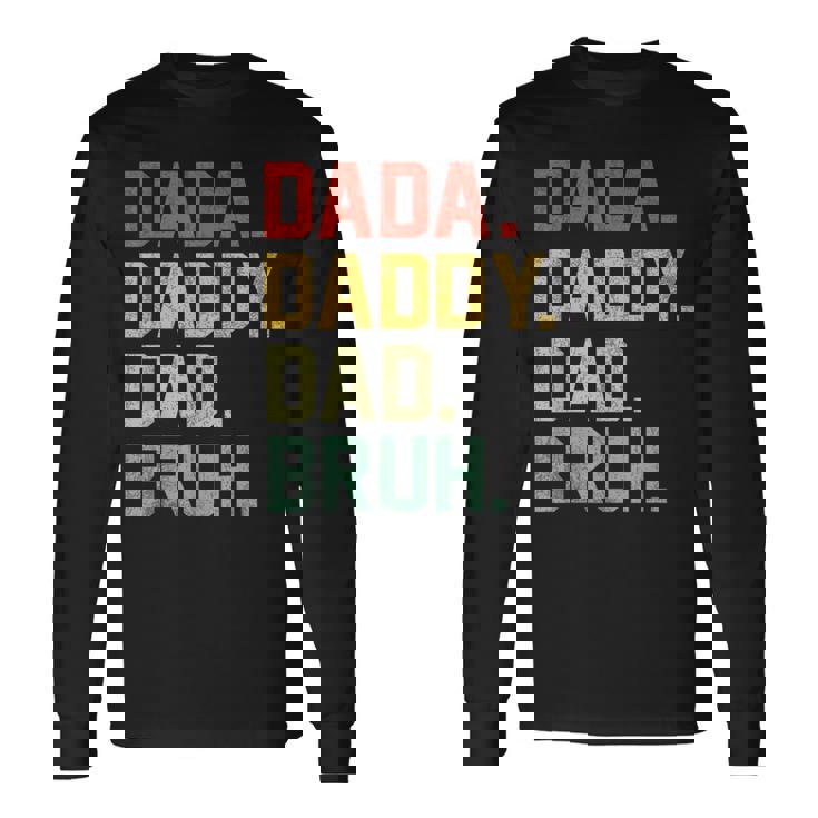 Dada Daddy Dad Bruh Retro Vintage Fathers Day 2024 Long Sleeve T-Shirt