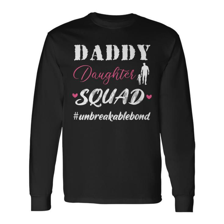 Daddy And Daughter Squad Children Dad Papa Fathers Day 2024 Long Sleeve T-Shirt
