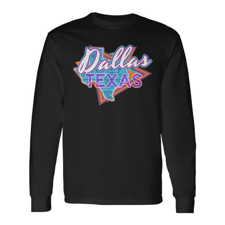 Dallas Texas Vintage Retro Throwback Long Sleeve T-Shirt