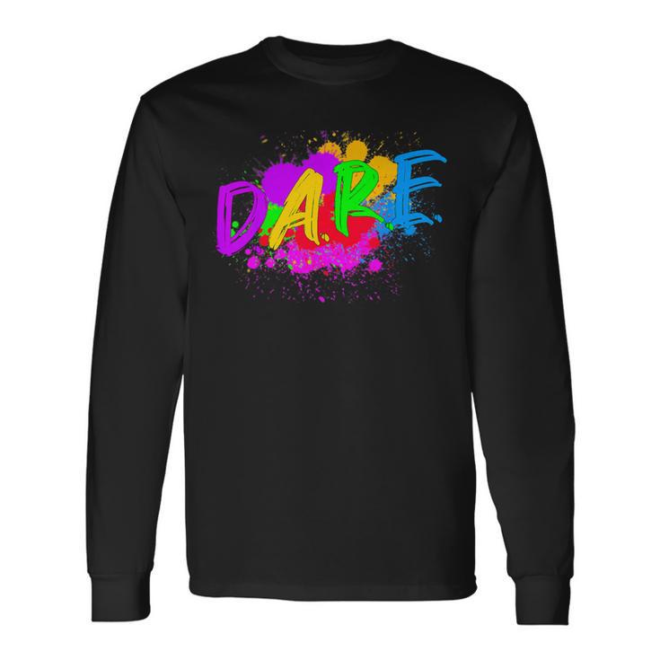 Dare Humor Long Sleeve T-Shirt