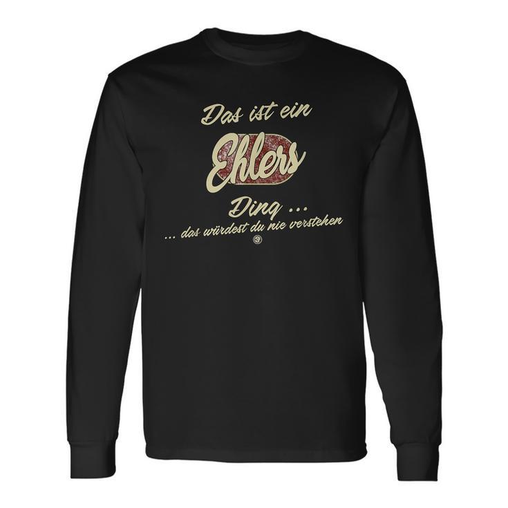 Das Ist Ein Ehlers Ding Lustiges Familie Ehlers Langarmshirts Geschenkideen