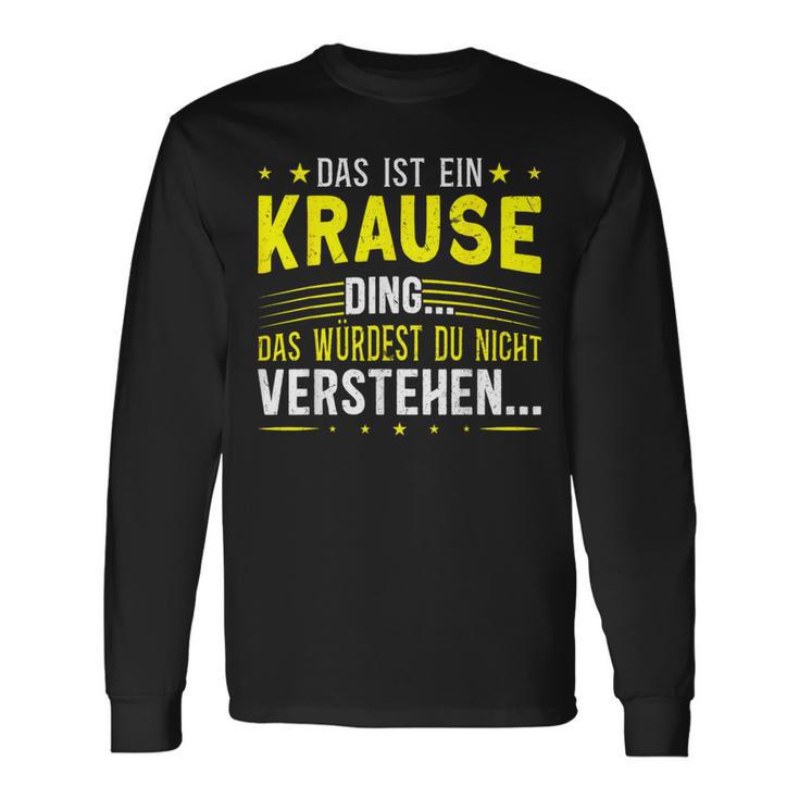 Das Ist Ein Krause Das Ist Ein Krause Ding Langarmshirts Geschenkideen